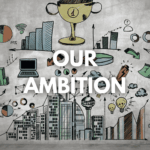 Our Ambition